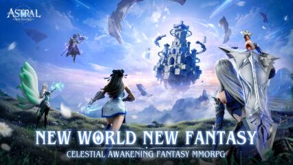 How to Install and Play AstralNew Fantasy on PC with BlueStacks